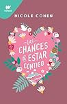 Las chances de estar contigo (Spanish Edition)