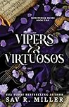 Vipers and Virtuosos