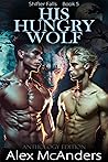 His Hungry Wolf: ...