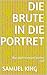 Die Brute In Die Portret: W...