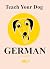 Teach Your Dog German