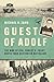 Guest of Adolf: The War of ...