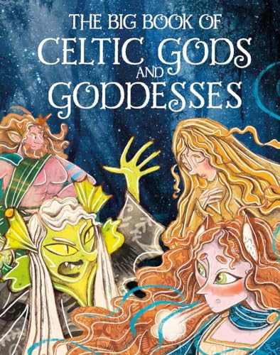 The Big Book of Celtic Gods and Goddesses (Hardcover)