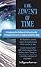 The Advent of Time: A Solut...