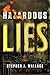 Hazardous Lies