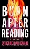 Burn after Reading by Catherine Ryan Howard