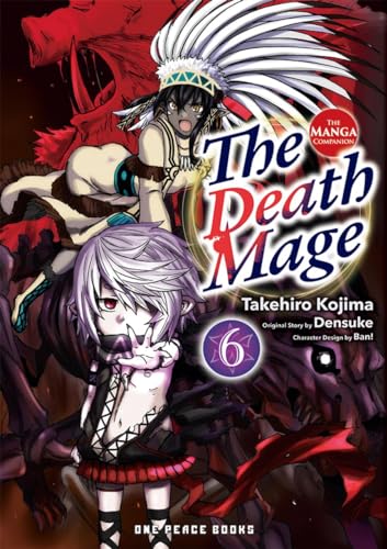 The Death Mage Volume 6: The Manga Companion (Paperback)