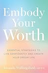 Embody Your Worth...