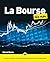 La Bourse pour les Nuls, grand format, 6e éd (French Edition)