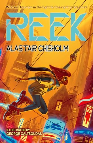 Reek: A Times Children’s Book of the Week (Dyslexia-friendly)