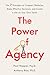 The Power of Agency by Paul Napper