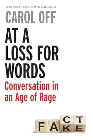 At a Loss for Words: Conversation in an Age of Rage