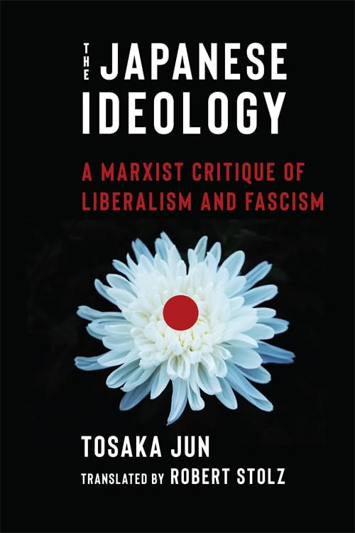 The Japanese Ideology: A Marxist Critique of Liberalism and Fascism (Paperback)