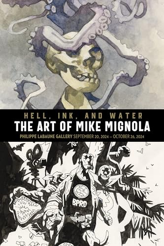 Hell, Ink & Water: The Art of Mike Mignola (Hardcover)