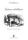 Statues ombellifères by Patrick Devaux