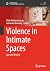 Violence in Intimate Spaces by Pinki Mathur Anurag
