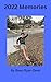 2022 Memories