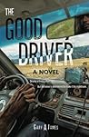 The Good Driver: A Novel