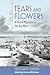 Tears and Flowers: A Poet o...