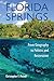 Florida Springs by Christopher F. Meindl