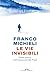 Le vie invisibili by Franco Michieli