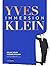 Yves Klein - Immersion (French Edition)