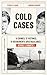 Cold Cases: 10 crimes, 10 v...