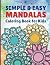 Simple & Easy Mandalas Coloring Book for Kids by Nick Lynn