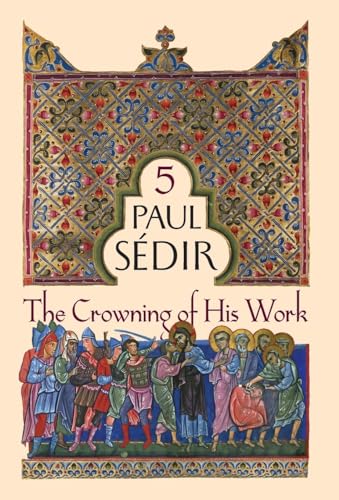 The Crowning of His Work (Hardcover)