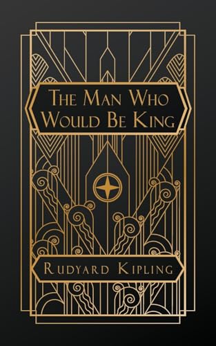 The Man Who Would Be King