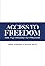 Access To Freedom: Are You Willing to Forgive?