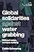 Global solidarities against water grabbing by Caitlin Schroering