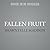 Fallen Fruit: A Novel