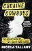 Cocaine Cowboys: The Deadly Rise of Ireland's Drug Lords (Irish Cartel Book,The Narco War in Ireland)