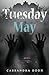 Tuesday May