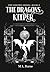 The Dragons Keeper (The Kee...