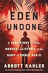 Eden Undone: A Tr...