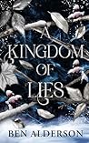 A Kingdom of Lies...