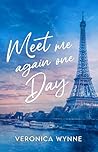 Meet Me Again One Day: A Second Chance Contemporary Romance (Meet Me Book 2)