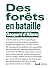 Des forêts en bataille (French Edition)