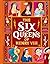 The Six Queens of Henry VIII