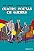 Cuatro poetas en guerra (novela gráfica)
