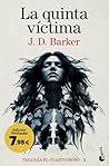 La quinta víctima