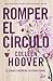 Romper el círculo by Colleen Hoover