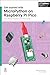 Get started with MicroPython on Raspberry Pi Pico: The Official Raspberry Pi Pico Guide