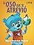 EL OSO QUE SE ATREVIÓ: Un libro infantil (Bear in a Bow Tie) (Spanish Edition)