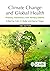 Climate Change and Global Health by Colin D. Butler