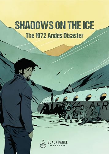 Shadows on the Ice: The 1972 Andes Disaster (Hardcover)