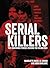 Serial Killers: The Shockin...