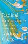 Radical Endurance...